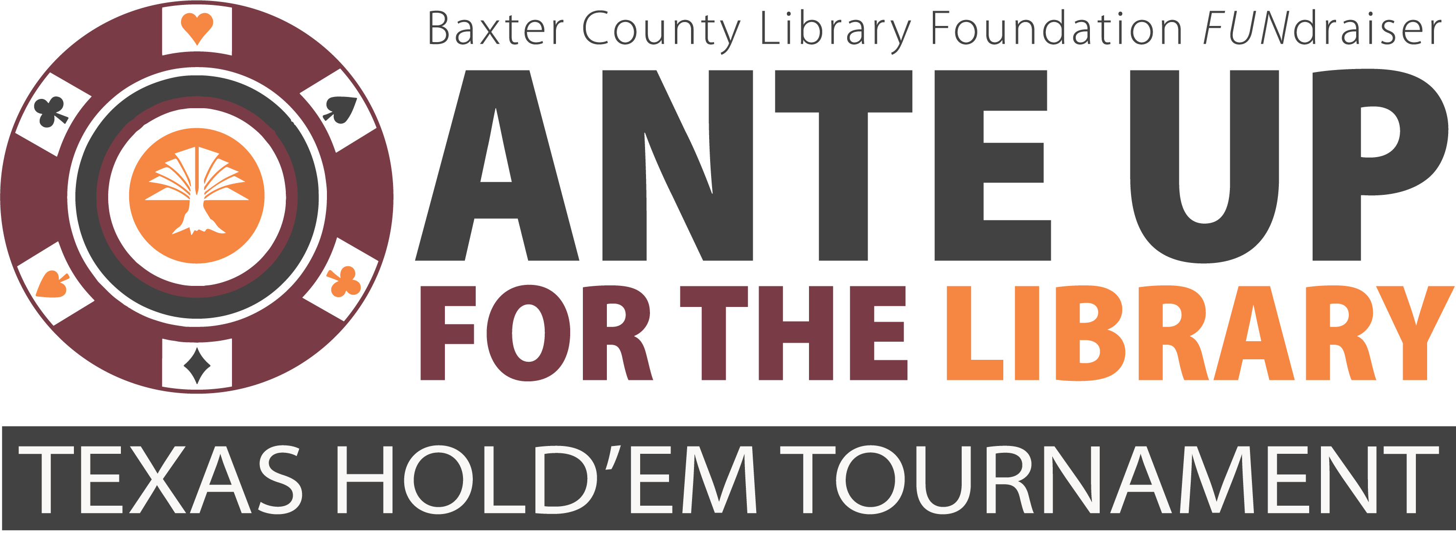 Ante Up for the Library: Baxter County Library Foundation FUNdraiser Texas Hold Em Tournament banner