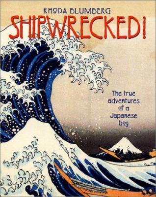 "Shipwrecked!: The True Adventures of a Japanese Boy" book cover