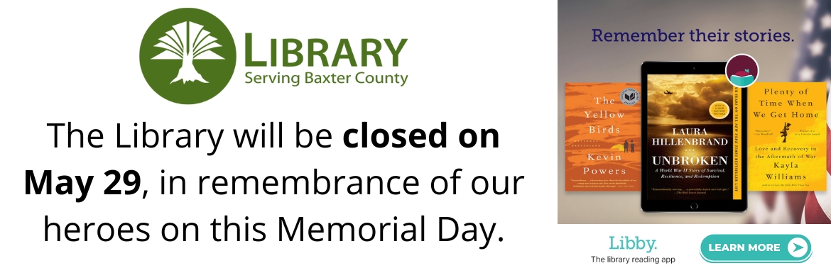 The Library will be closed Monday, May 29 in honor of Memorial Day. 