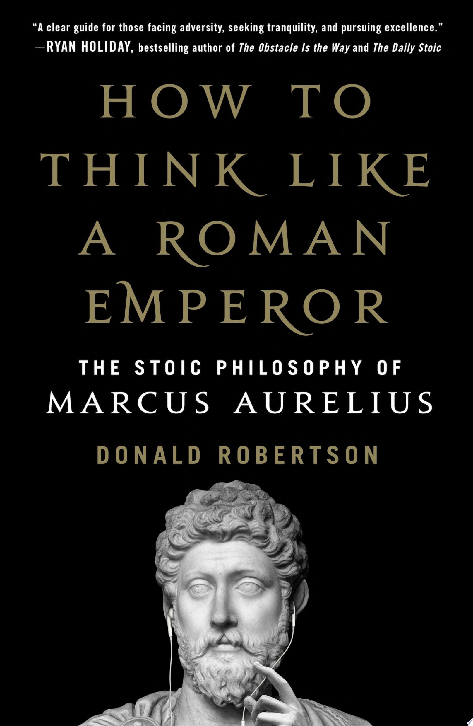 Image for "How to Think Like a Roman Emperor"