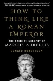 Image for "How to Think Like a Roman Emperor"