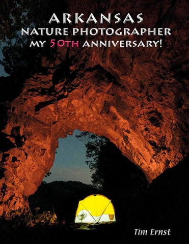 Book cover - Arkansas Nature Photographer: My 50th Anniversary! by Tim Ernst